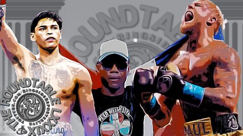 Roundtable LXXXIX: Ryan Garcia Returns Against Fortuna; Rahman Jr. Steps in to Face Jake Paul