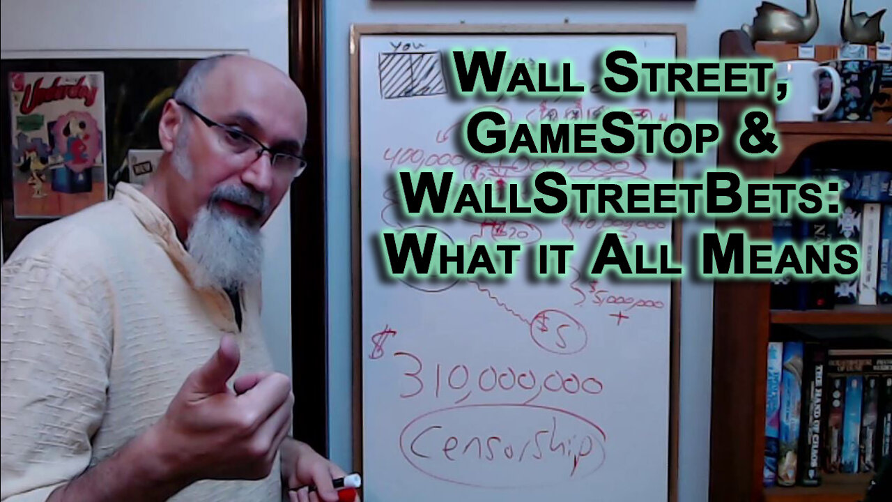 Understanding Wall Street, the Stock Market & the Action on GameStop: WallStreetBets, What it Means