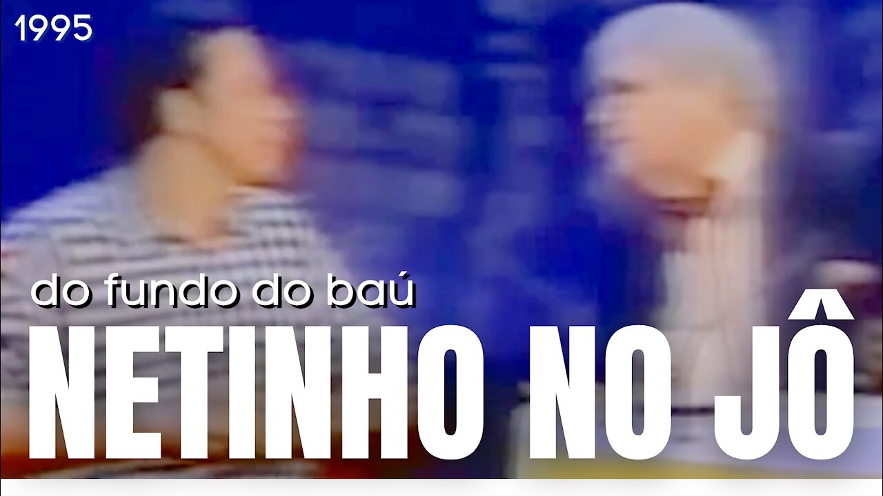 NETINHO no JÔ 1995