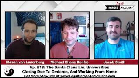 The Santa Claus Lie, Universities Closing Due To Omicron, And Working From Home - Ep. 18