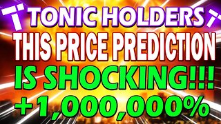 TECTONIC PRICE PREDCTION!!🚨 $0.52 TONIC POSSIBLE?! RESULTS ARE SHOCKING!!
