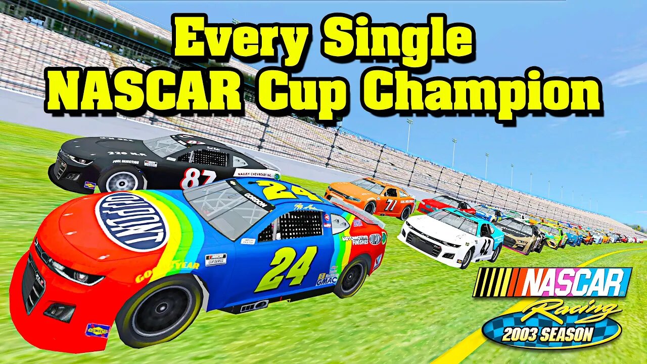 EVERY CUP CHAMPION MOD // NASCAR Racing 2003 Season