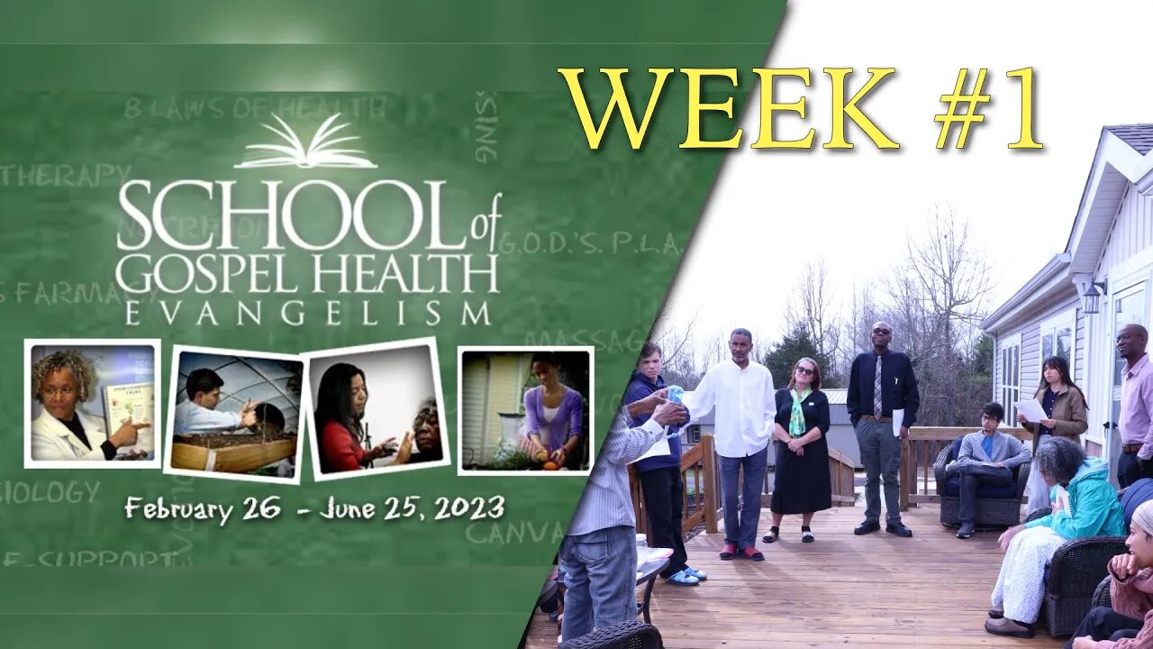 School of Gospel Health Evangelism | Class of 2023 | Week #1