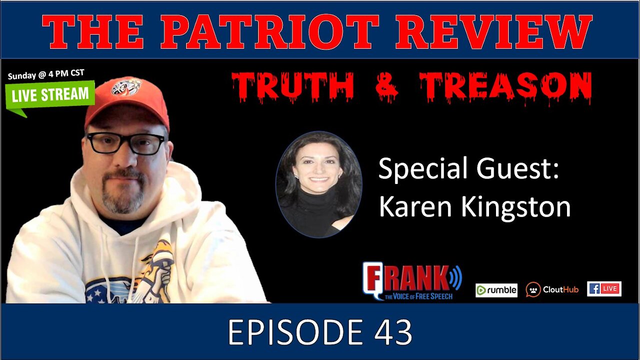 Episode 43 - Truth and Treason w/ Karen Kingston