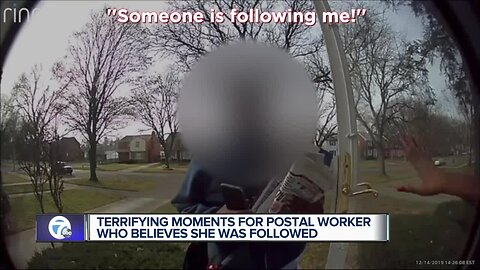 Terrifying moments for postal worker who believes she was followed