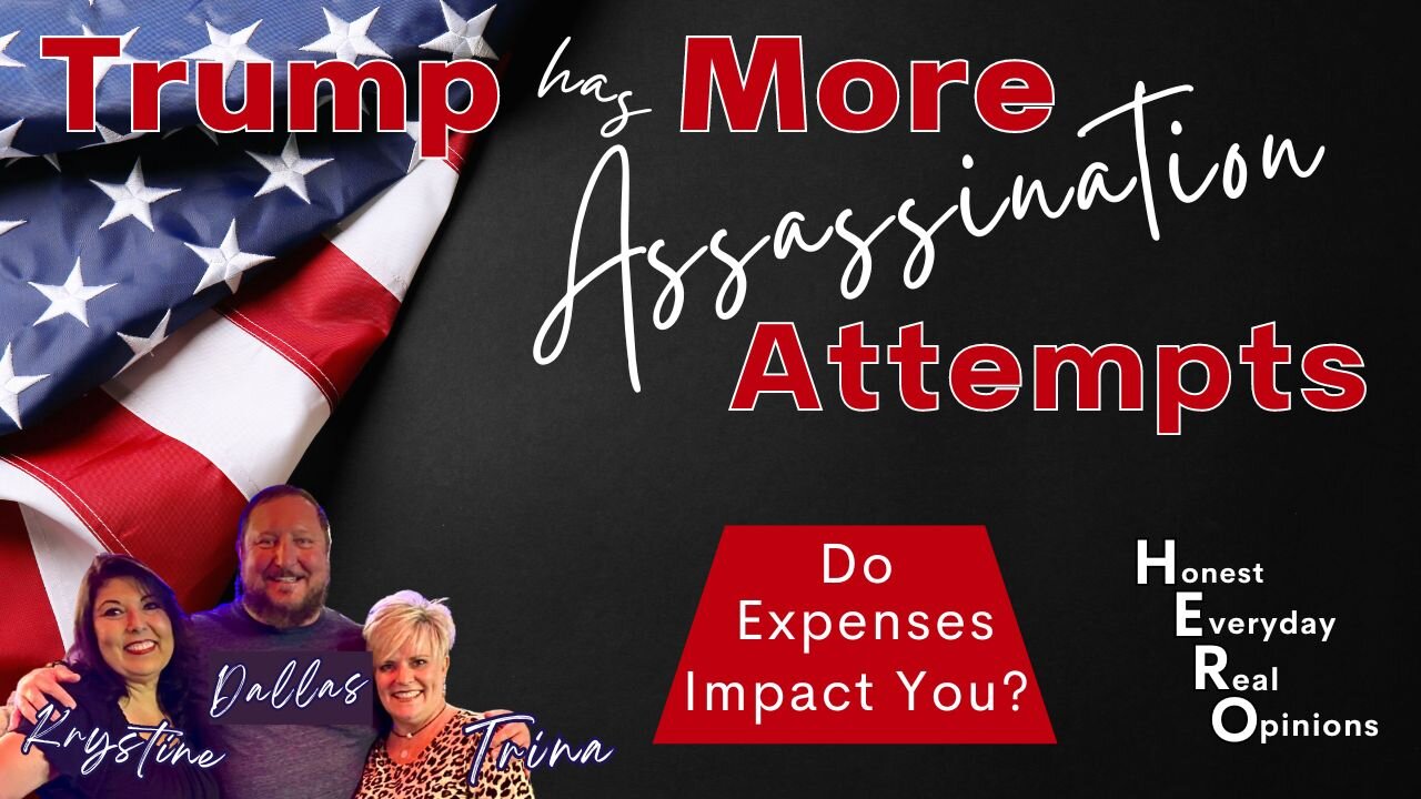 Trump Has More Assassination Attempts! Do Expenses Impact You?