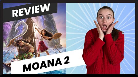 Moana 2 Review: Is Moana 2 Good? Is it Worth Seeing?