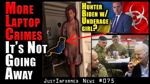 JUSTINFROMED NEWS 3/25/22 - WAR CRIMES AGAINST CHILDREN FOUND ON HUNTER'S LAPTOP?