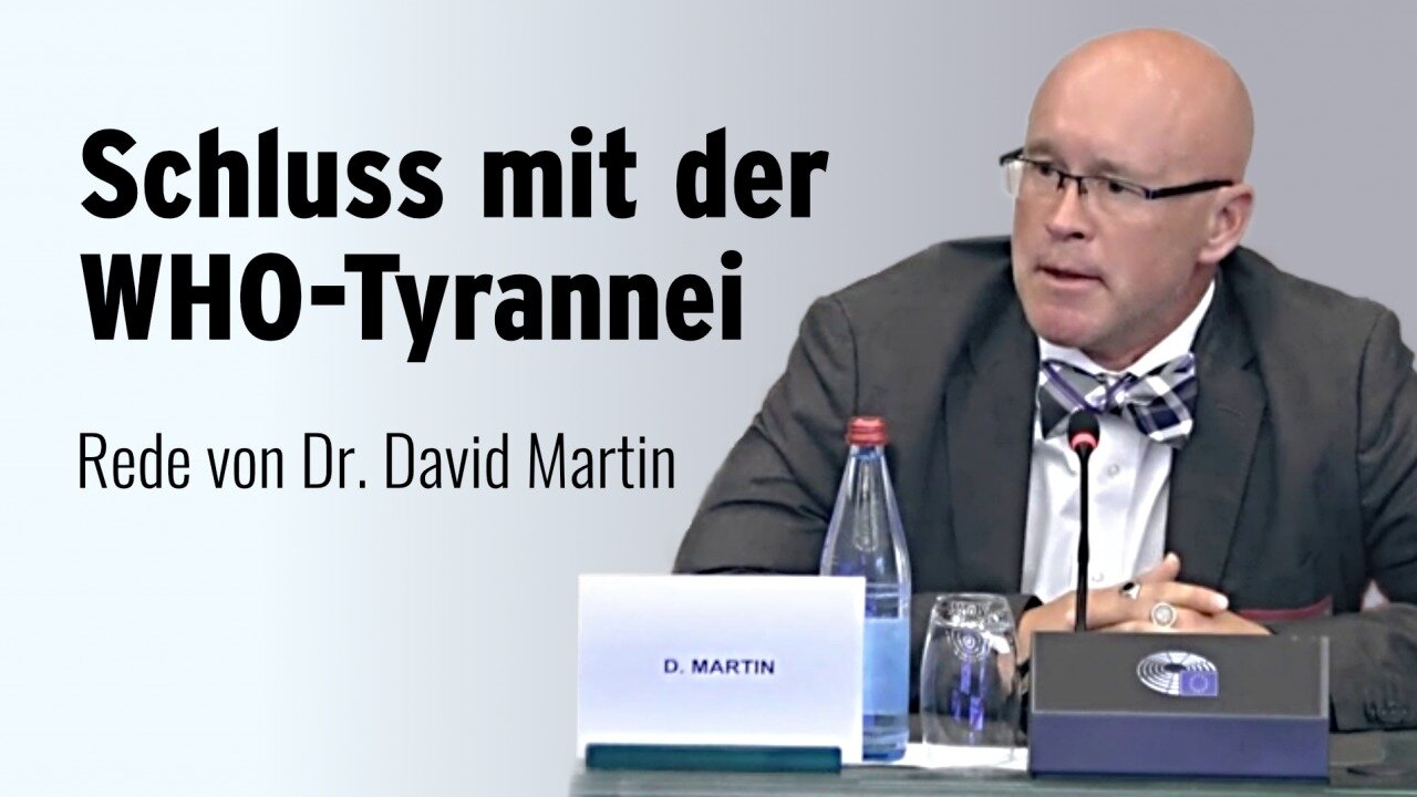 Schluss mit der WHO-Tyrannei – Rede von Dr. David Martin@AUF1🙈