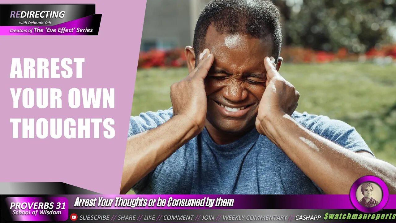 Arrest Your Thoughts or be Consumed by them