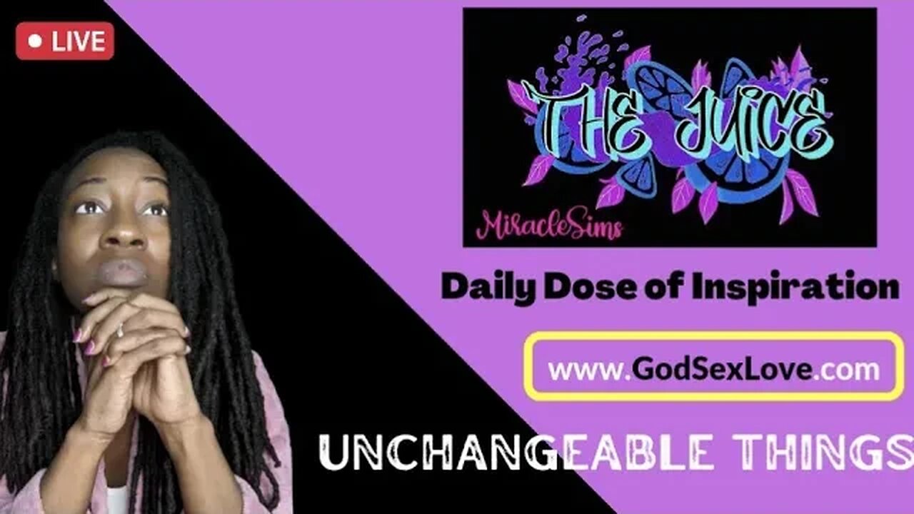 The Juice: Season 10 Episode 62: Unchangeable Things