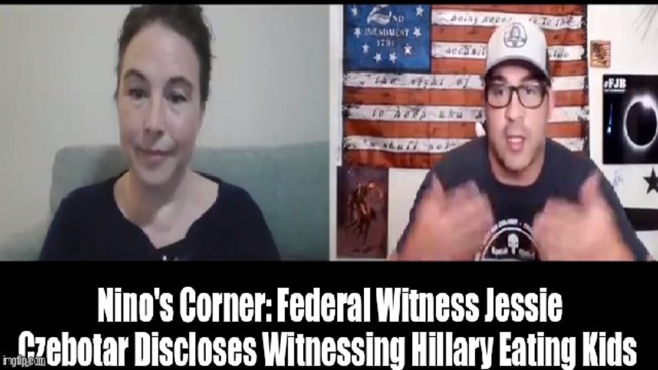 Nino's Corner: Federal Witness Jessie Czebotar Discloses Witnessing Hillary Eating Kids