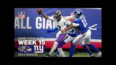 Baltimore Ravens vs. New York Giants | 2024 Week 15 Game Highlights