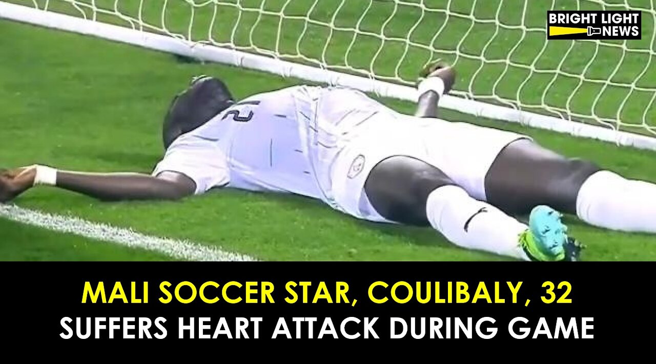 MALI SOCCER STAR, COULIBALY, 32, SUFFERS HEART ATTACK DURING GAME
