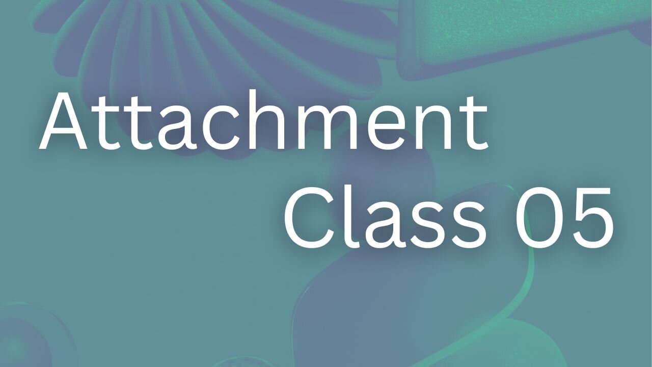 ATTACHMENT CLASS-05