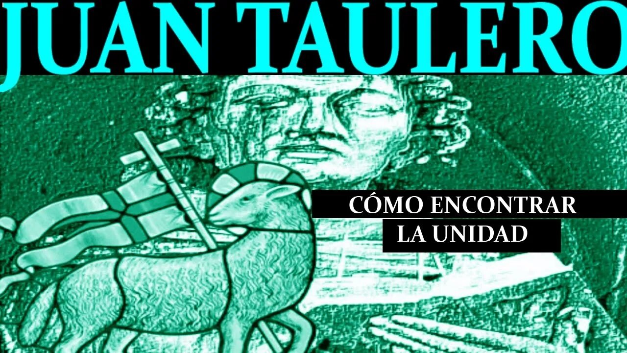 Unidad y Multiplicidad, por Johannes Tauler O. P.