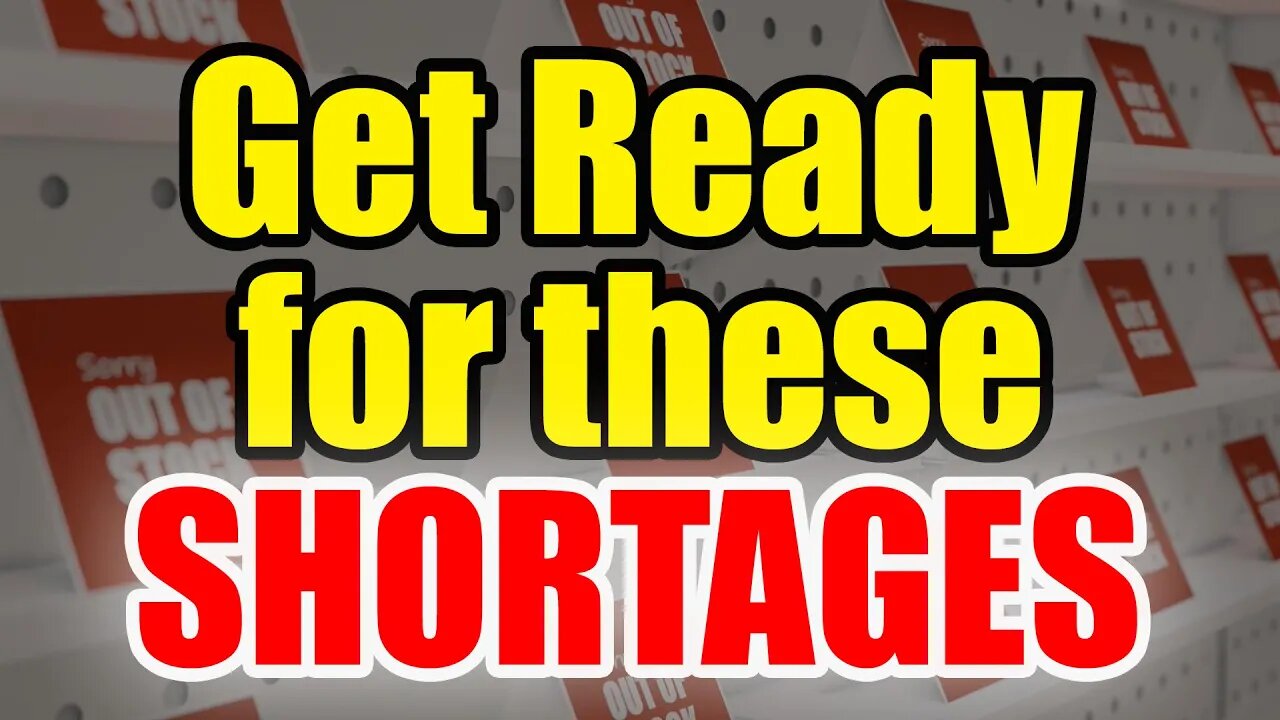 4 Shortages this SPRING – Prepare now before it’s TOO LATE