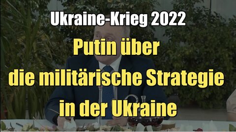 Putin über die militärische Strategie in der Ukraine (05.03.2022)