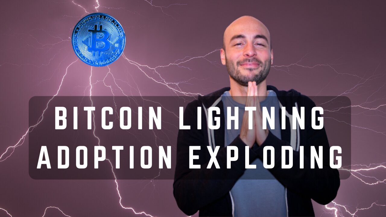 Lightning Network Adoption Is EXPLODING