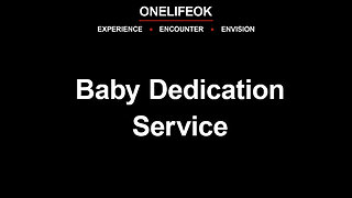 Baby Dedication Service - Sun 12/15/24