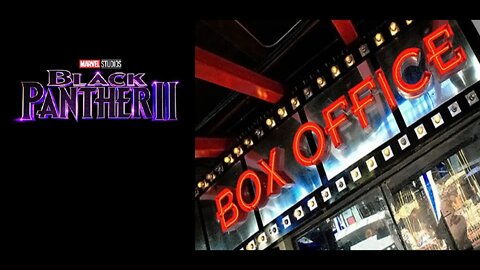 Black Panther 2 Is The Number 1 Movie for The 5th Time In A Historically Weak Box Office