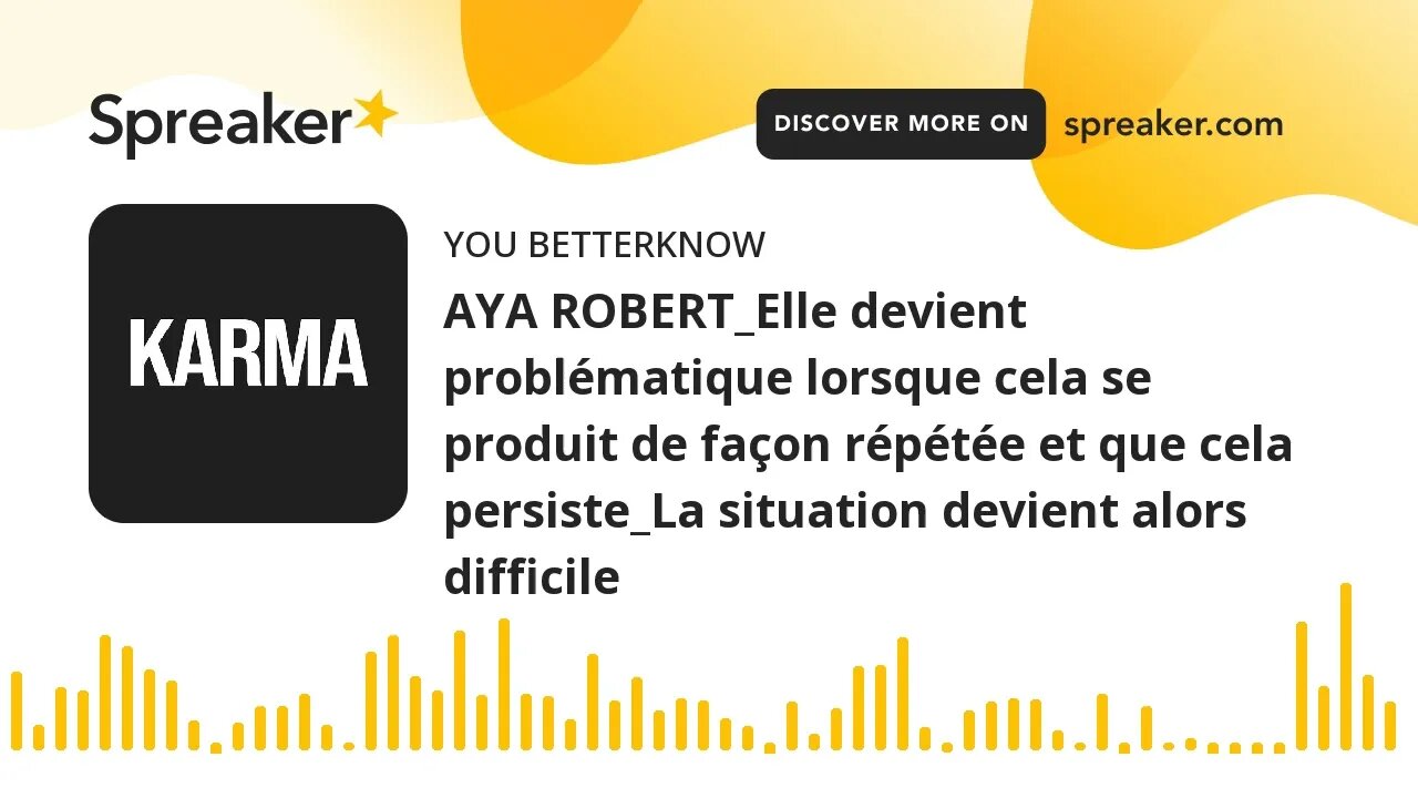 AYA ROBERT_Elle devient problématique lorsque cela se produit de façon répétée et que cela persiste_