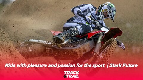 Ride with pleasure and passion for the sport on the Stark VARG electric MX bike