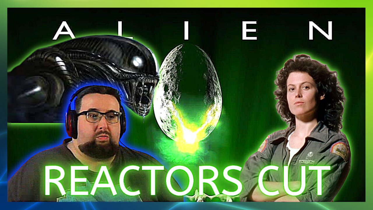 Alien Directors Cut 1979 - Reactors Cut