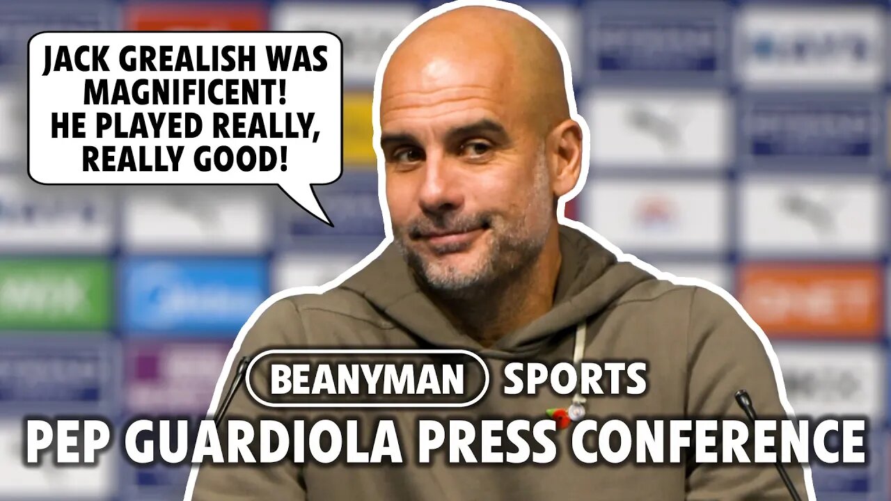Jack Grealish was MAGNIFICENT! He played really, really good! | Man City 2-0 Chelsea | Pep Guardiola