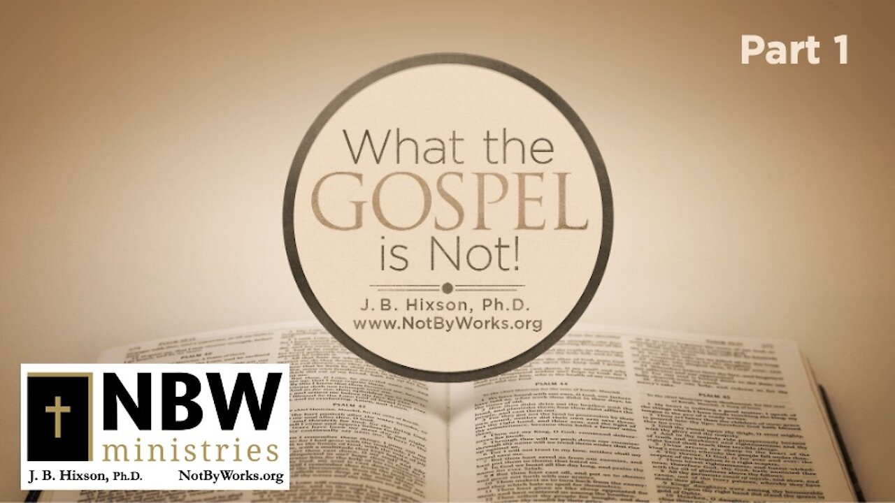 What the Gospel is NOT (Part 1)