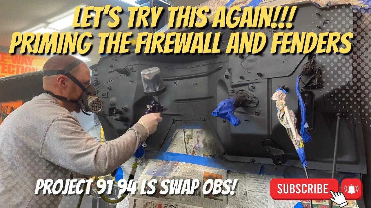 Let’s Do This Again… Primer Part Two on the LS Swapped 1991 OBS! #painting