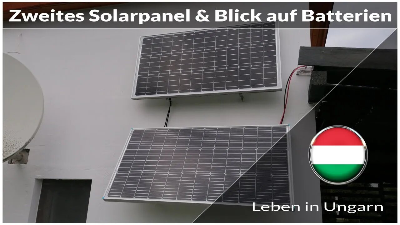 Zweites Solarpanel anschließen und Blick auf Batterien - Solarstrom in Ungarn
