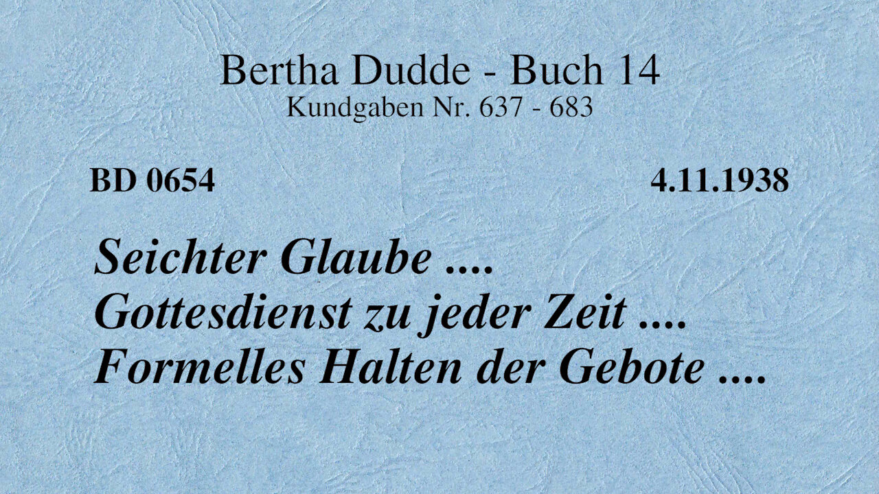 BD 0654 - SEICHTER GLAUBE .... GOTTESDIENST ZU JEDER ZEIT .... FORMELLES HALTEN DER GEBOTE ....