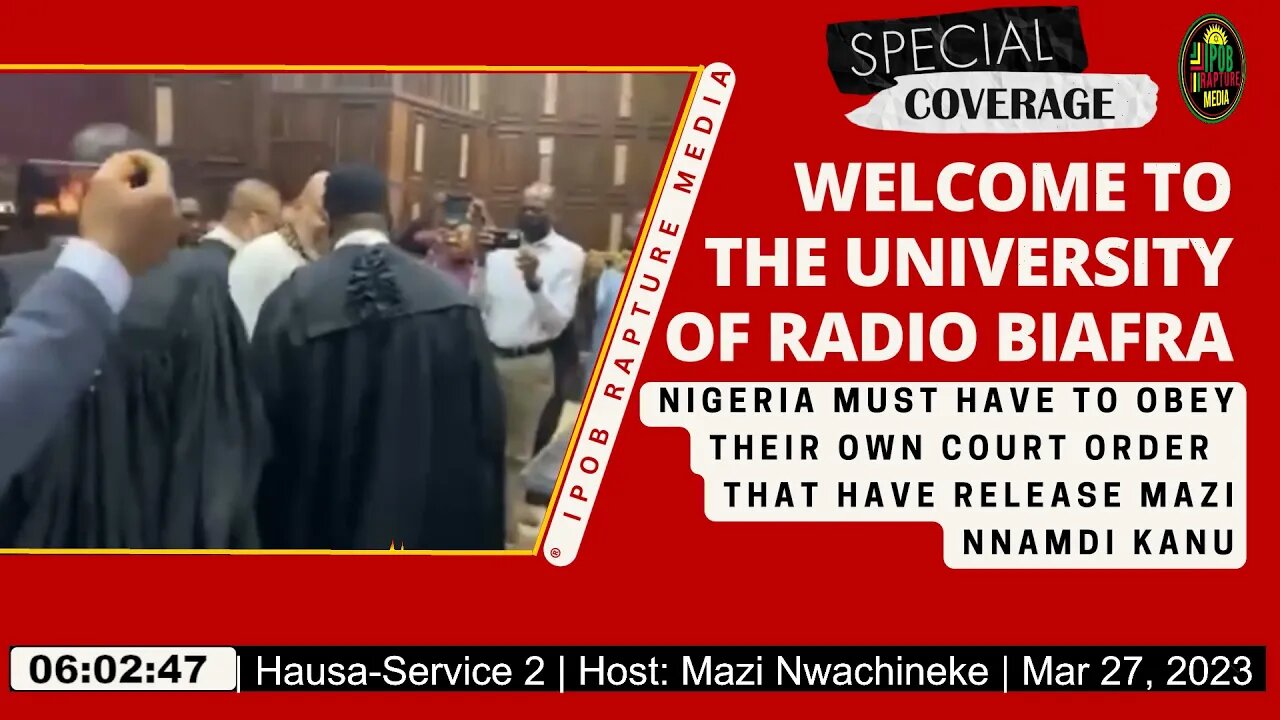 Welcome To The University Of Radio Biafra | Hausa-Service 2 | Host: Mazi Nwachineke | Mar 27, 2023