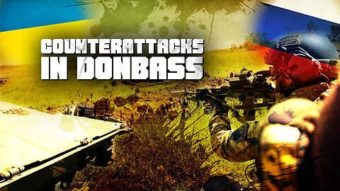 Russia Counterattacks In Donbass, Grindering Kiev Forces In Zaporozhie