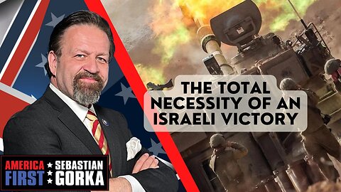 The total necessity of an Israeli victory. Tom Rose with Sebastian Gorka on AMERICA First