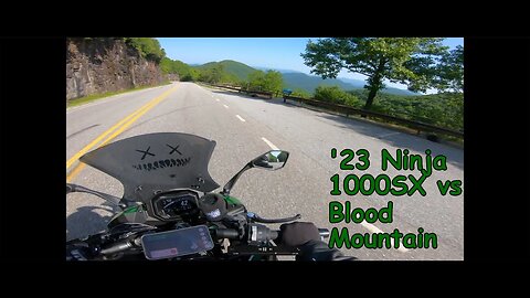 '23 Ninja 1000SX vs Blood Mountain