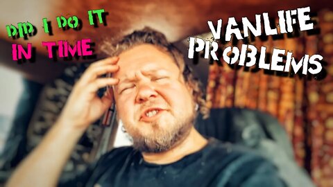 Van Life PROBLEMS 🥴 But can I get there in time??? 😱