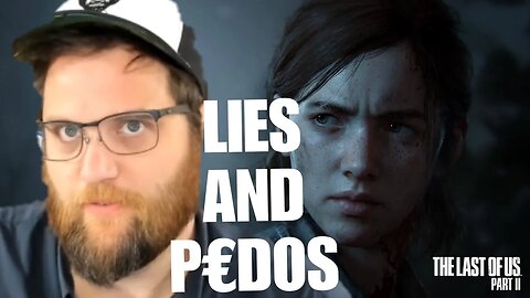 DRAMA & The Last of Us 2 || The Quartering CAUGHT Lying! Beta Eagle Hangs with PEDOs & MORE