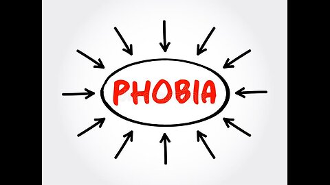 Phobia