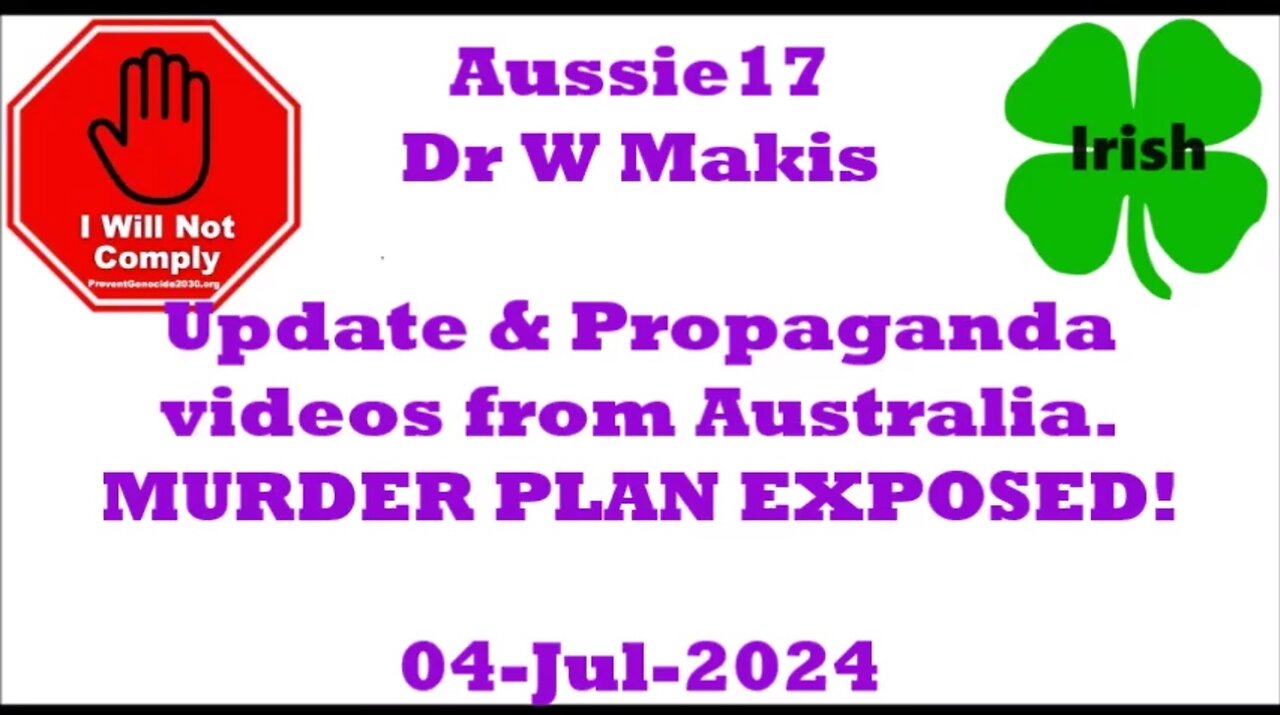 Update & Propaganda from Australia 04-Jul-2024