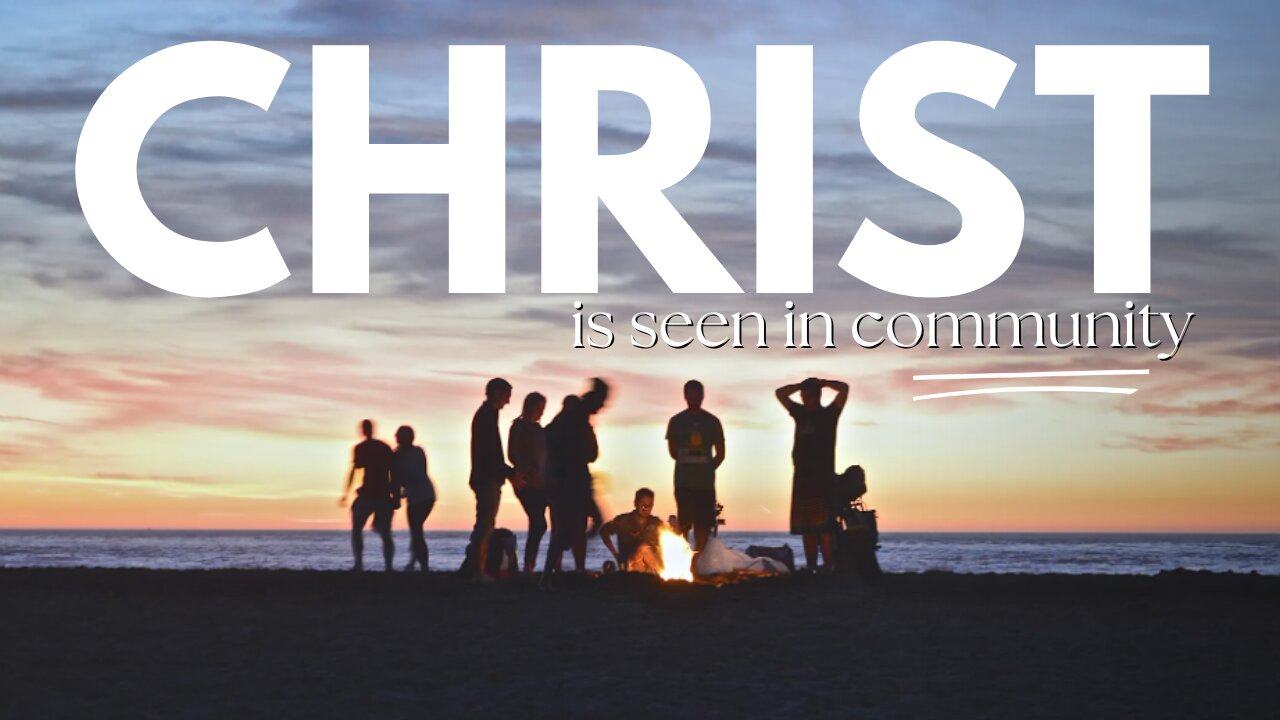 Church Service: Christ Is Seen In Community