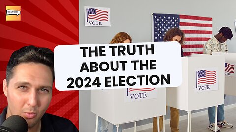 The Truth About the 2024 Election | That's Life Ep. 26
