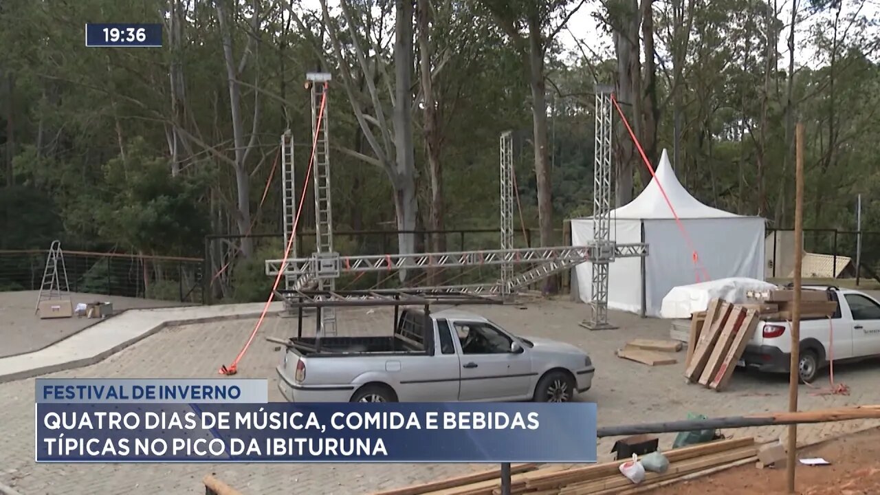 Festival de Inverno: Quatro Dias de Música, Comida e Bebidas típicas no Pico da Ibituruna.
