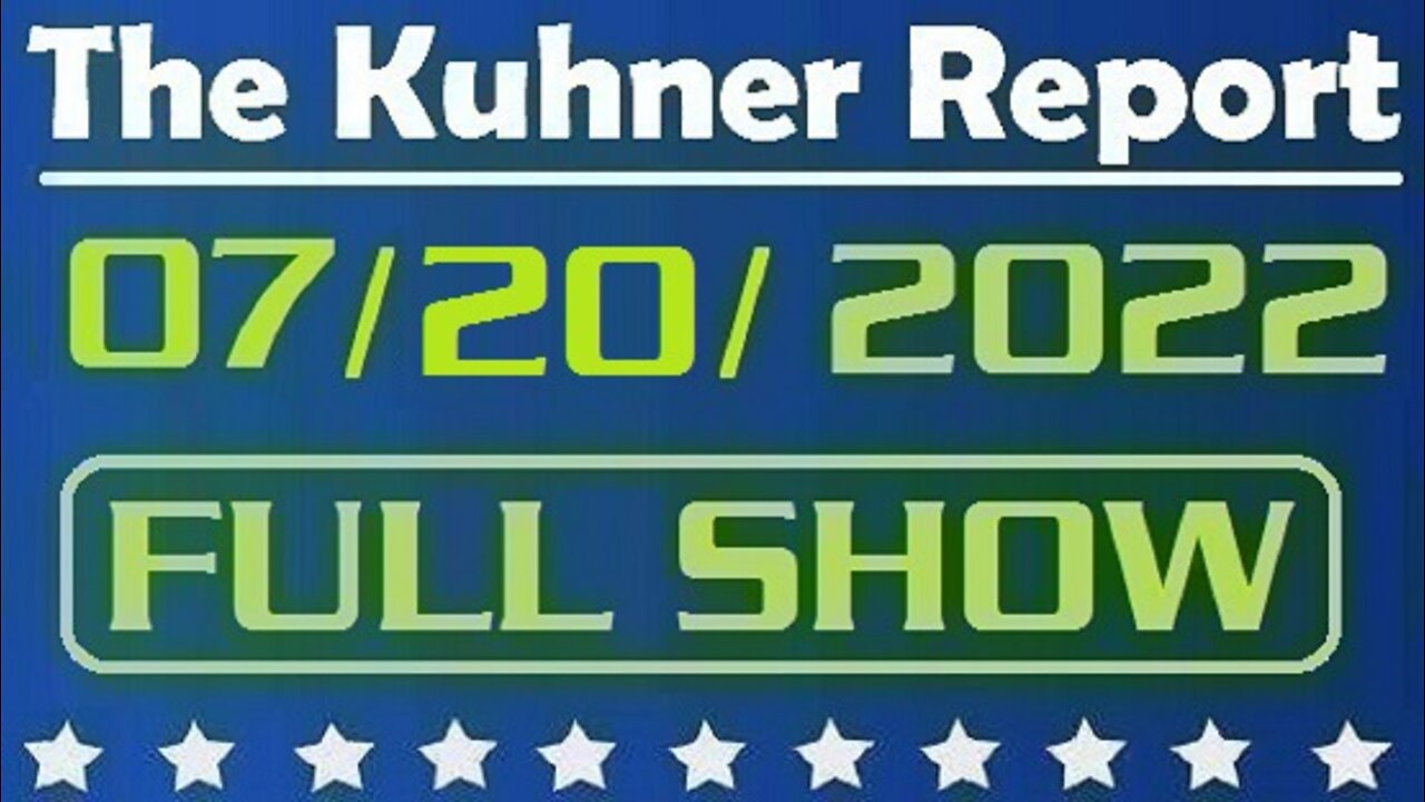 The Kuhner Report 07/20/2022 [FULL SHOW] Biden is on the verge of declaring national emergency on climate change. This will result in global economic disaster, if implemented