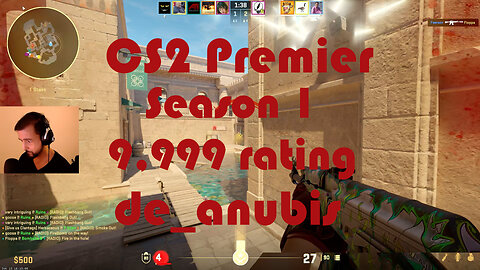 CS2 Premier Matchmaking - Season 1 - 9,999 Rating - de_anubis