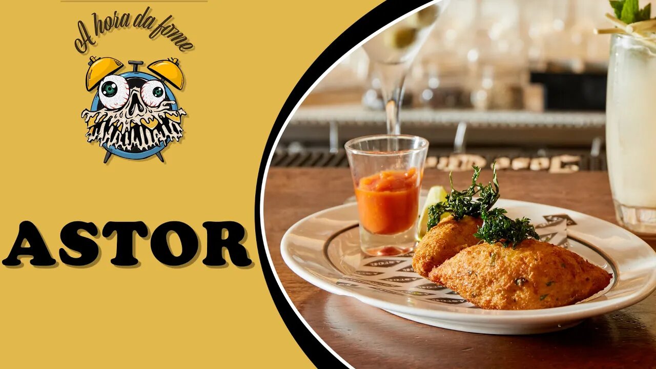 ASTOR: MENU COMPLETO PARA NINGUÉM BOTAR DEFEITO | HORA DA FOME