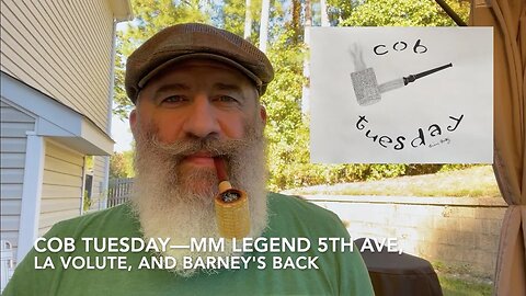 Cob Tuesday—MM Legend 5th Ave, La Volute, and Barney's Back