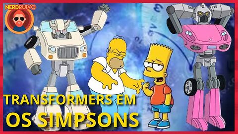 PARÓDIA DE TRANSFORMERS EM OS SIMPSONS