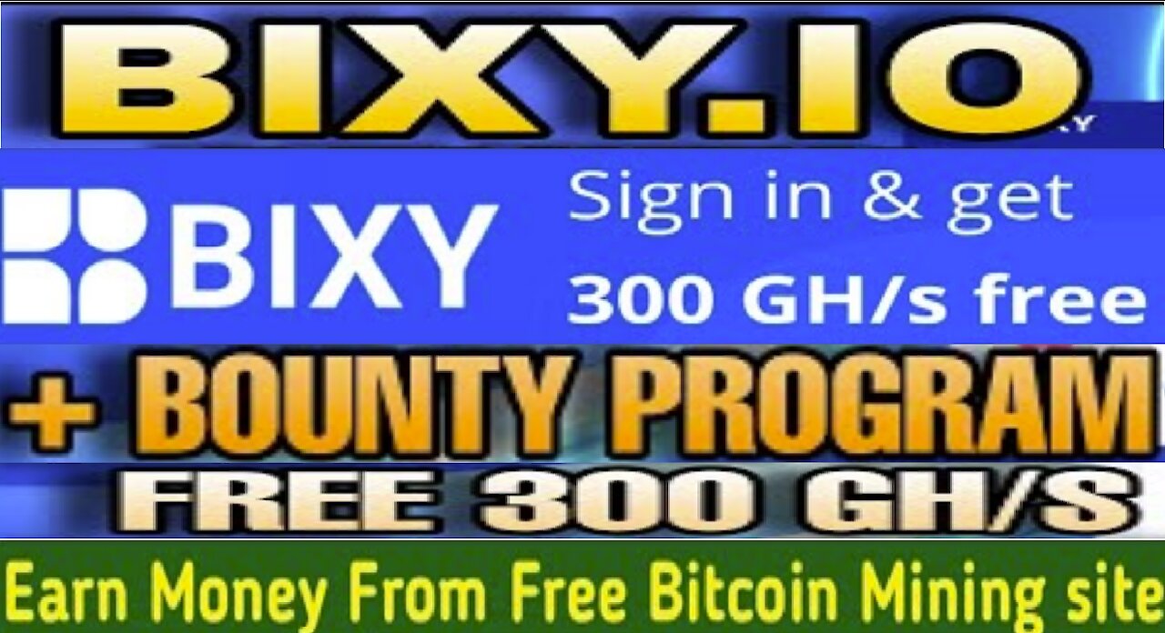 [ BIXY Mineradora HyIp ] Ganhe 300 Gh/s Grátis | Saque Mínimo 20 mil Satoshi | Bounty | Home Office